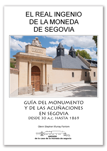OUR NEW BOOK - GUIDE TO THE MINT AND COINAGE OF SEGOVIA